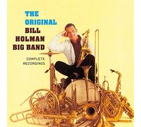 Bill Holman - The Original Bill Holman Big Band - Complete