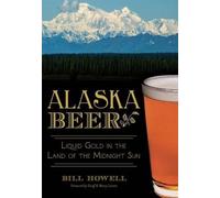 Bill Howell Alaska Beer (Tascabile)