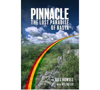 Bill Howell Pinnacle: The Lost Paradise of Rasta (Copertina rigida)