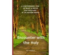 Bill Huebsch Encounter with the Holy (Tascabile)