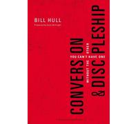 Bill Hull Conversion and Discipleship (Tascabile)