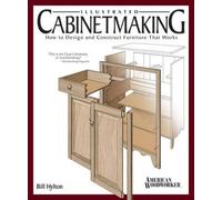 Bill Hylton Illustrated Cabinetmaking (Tascabile)
