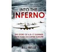 Bill Ibelle Into the Inferno (Copertina rigida)