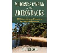 Bill Ingersoll Wilderness Camping in the Adirondacks (Tascabile)