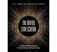 Bill Inmon Francesco Puppini The Unified Star Schema (Tascabile)