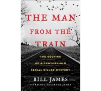 Bill James Rachel McCarthy James The Man from the Train (Copertina rigida)