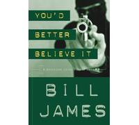 Bill James You'd Better Believe It (Tascabile) Harpur & Iles Mysteries