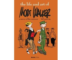 Bill Janocha The Life and Art of Mort Walker (Copertina rigida)