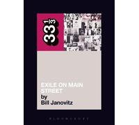 Bill Janovitz The Rolling Stones' Exile on Main Street (Tascabile) 33 1/3