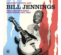 Bill Jennings - Architect Of Soul Jazz Bill Jennings. The Complete Early Recordings 1951-1957 by Bill Jennings (2014-05-04)