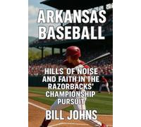 Bill Johns Arkansas Baseball (Tascabile)
