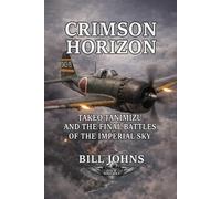 Bill Johns Crimson Horizon (Tascabile) Aces of the Second World War