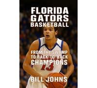 Bill Johns Florida Gators Basketball (Tascabile) Above the Rim