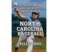 Bill Johns North Carolina Baseball (Tascabile)