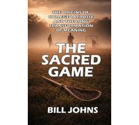 Bill Johns The Sacred Game (Tascabile) Sacred Game