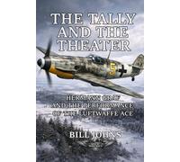 Bill Johns The Tally and the Theater (Tascabile) Aces of the Second World War