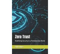 Bill Johns Zero Trust (Tascabile) Digital Fortress: The Cybersecurity