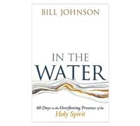 Bill Johnson In the Water (Tascabile)
