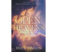 Bill Johnson Open Heavens (Tascabile)