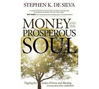 Bill Johnson St Money and the Prosperous Soul - Tipping the Scales o (Tascabile)