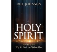 Bill Johnson The Holy Spirit (Copertina rigida)