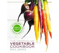 Bill Jones The Deerholme Vegetable Cookbook (Tascabile)