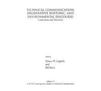 Bill Karis Technical Communication, Deliberative Rhetoric, and Envir (Tascabile)