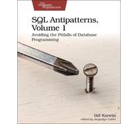 Bill Karwin SQL Antipatterns, Volume 1 (Tascabile)