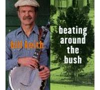 BILL KEITH - Beating Around the Bush