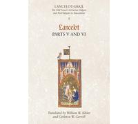 Bill Kibler Lancelot-Grail: 5. Lancelot part V and VI (Tascabile)