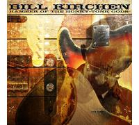 Bill Kirchen - Hammer of the Honky-Tonk Gods