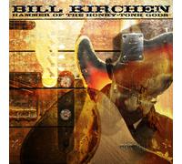 Bill Kirchen - Hammer of the Honky-Tonk Gods