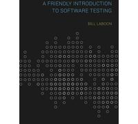Bill Laboon A Friendly Introduction to Software Testing (Tascabile)