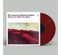 Laurance,Bill - Where You Wish You Were (Ltd 180g Oxblood Vinyl)
