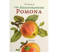 Bill Laws The Story of the Herefordshire Pomona (Copertina rigida)