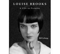 Bill Lefurgy Louise Brooks (Tascabile)