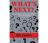 Bill Leider What's Next? (Tascabile)
