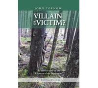 Bill Lindstrom John Tornow Villain or Victim? (Copertina rigida)
