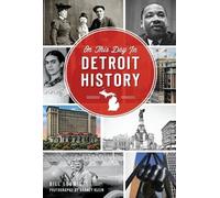 Bill Loomis On This Day in Detroit History (Tascabile)