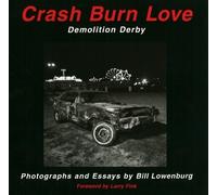 Bill Lowenburg Crash Burn Love (Tascabile)