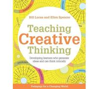Bill Lucas Ellen Spencer Teaching Creative Thinking (Tascabile)