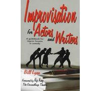 Bill Lynn Improvisation for Actors & Writers (Tascabile)