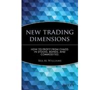 Bill M. Williams New Trading Dimensions (Copertina rigida) Marketplace Book