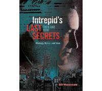 Bill MacDonald Macdonald, Bill Intrepid's Last Secrets (Copertina rigida)