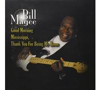 Bill Magee - Good Morning Mississippi by Bill Magee