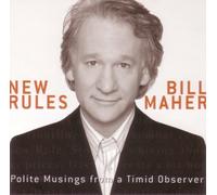 Bill Maher - New Rules: Polite Musings from