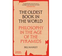 Bill Manley – Il libro più antico del mondo – Filosofia nell'era delle piramidi – Tascabile
