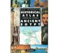Bill Manley The Penguin Historical Atlas of Ancient Egypt (Tascabile)