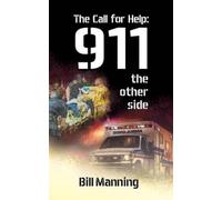 Bill Manning The Call for Help (Tascabile)