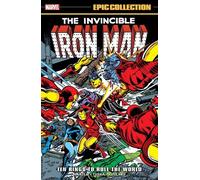 Bill Mantlo Gerry C Iron Man Epic Collection: Ten Rings To Rule The (Tascabile)